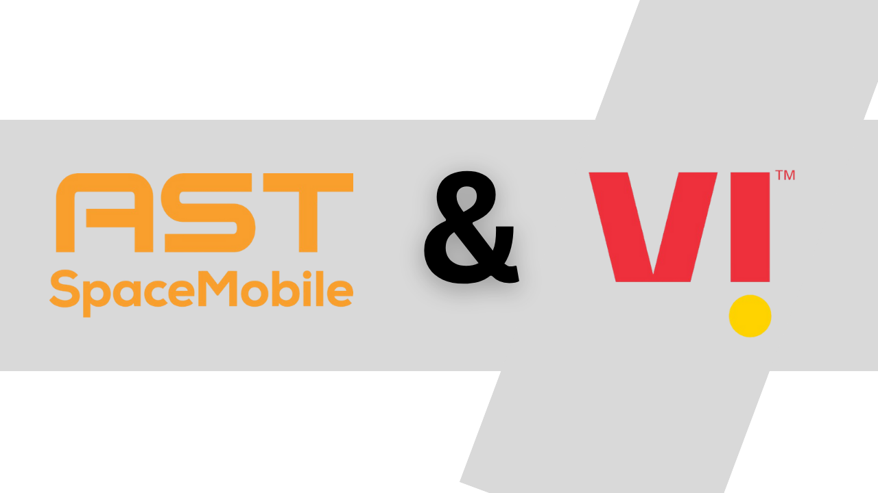 Vodafone-Idea Partners with AST SpaceMobile to Bring Direct-to-Mobile Satellite Connectivity to India